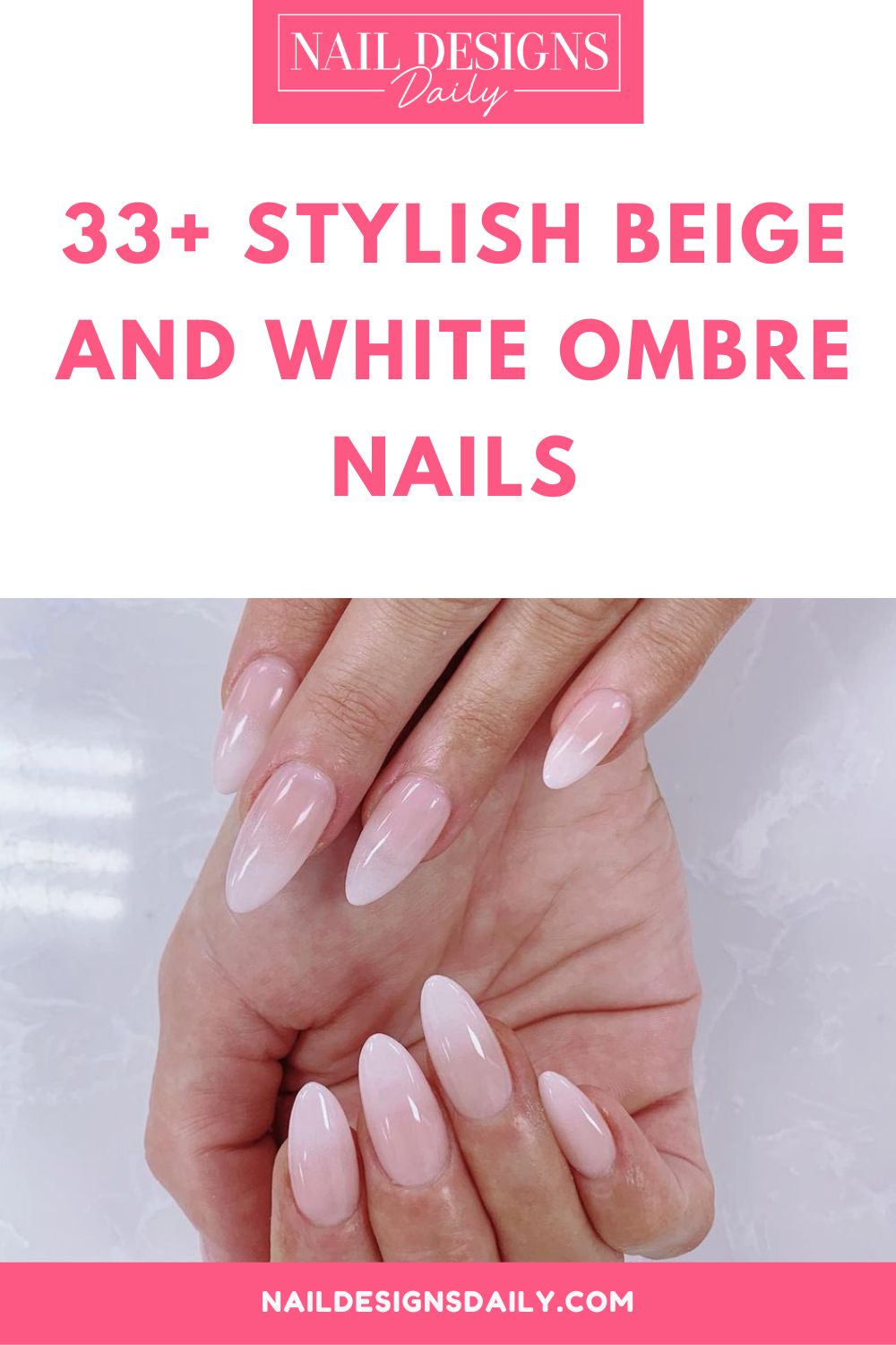 pinterest image for an article about  Beige and White Ombre Nails