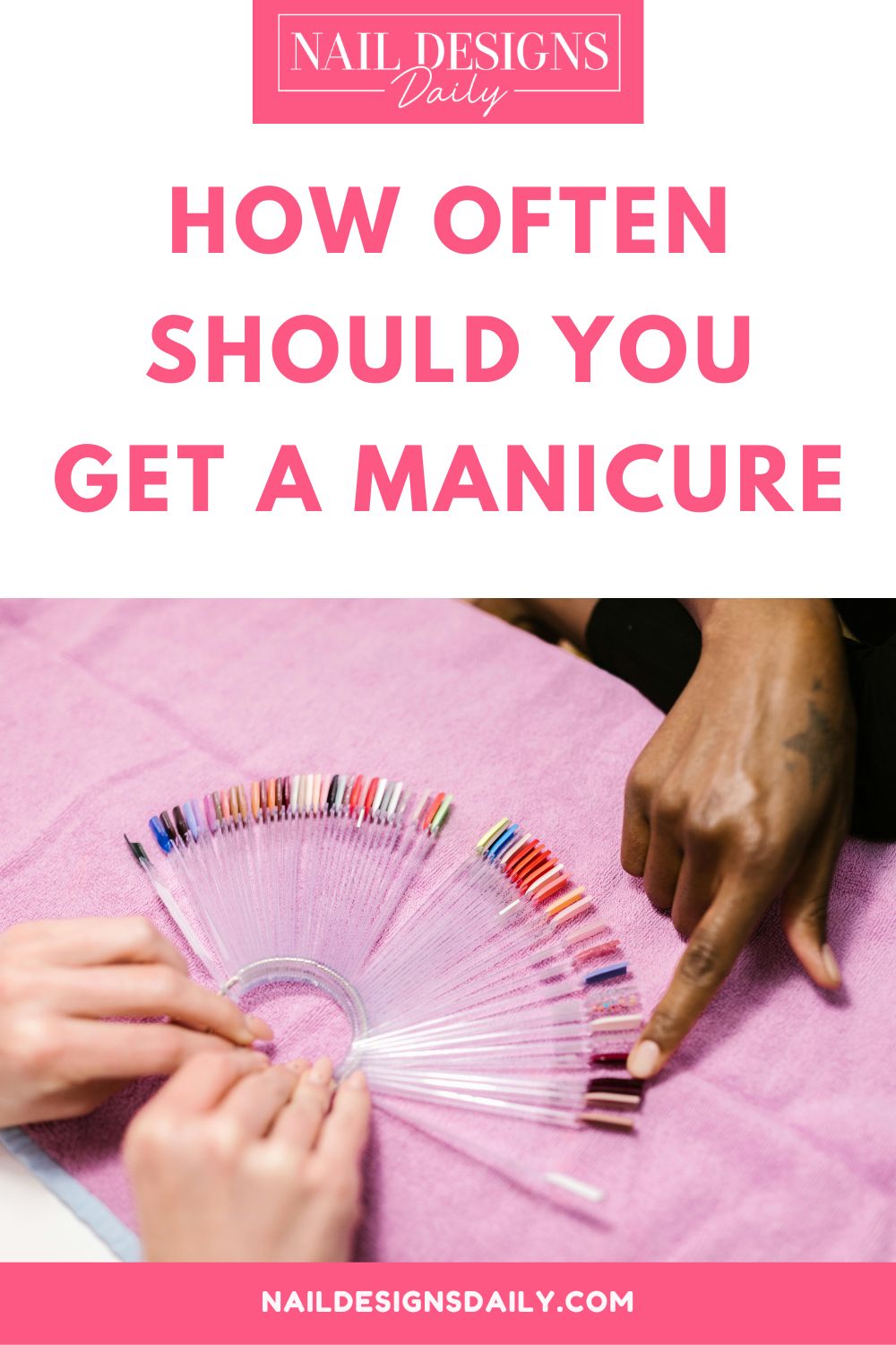 pinterest image for an article about How Often Should You Get A Manicure 
