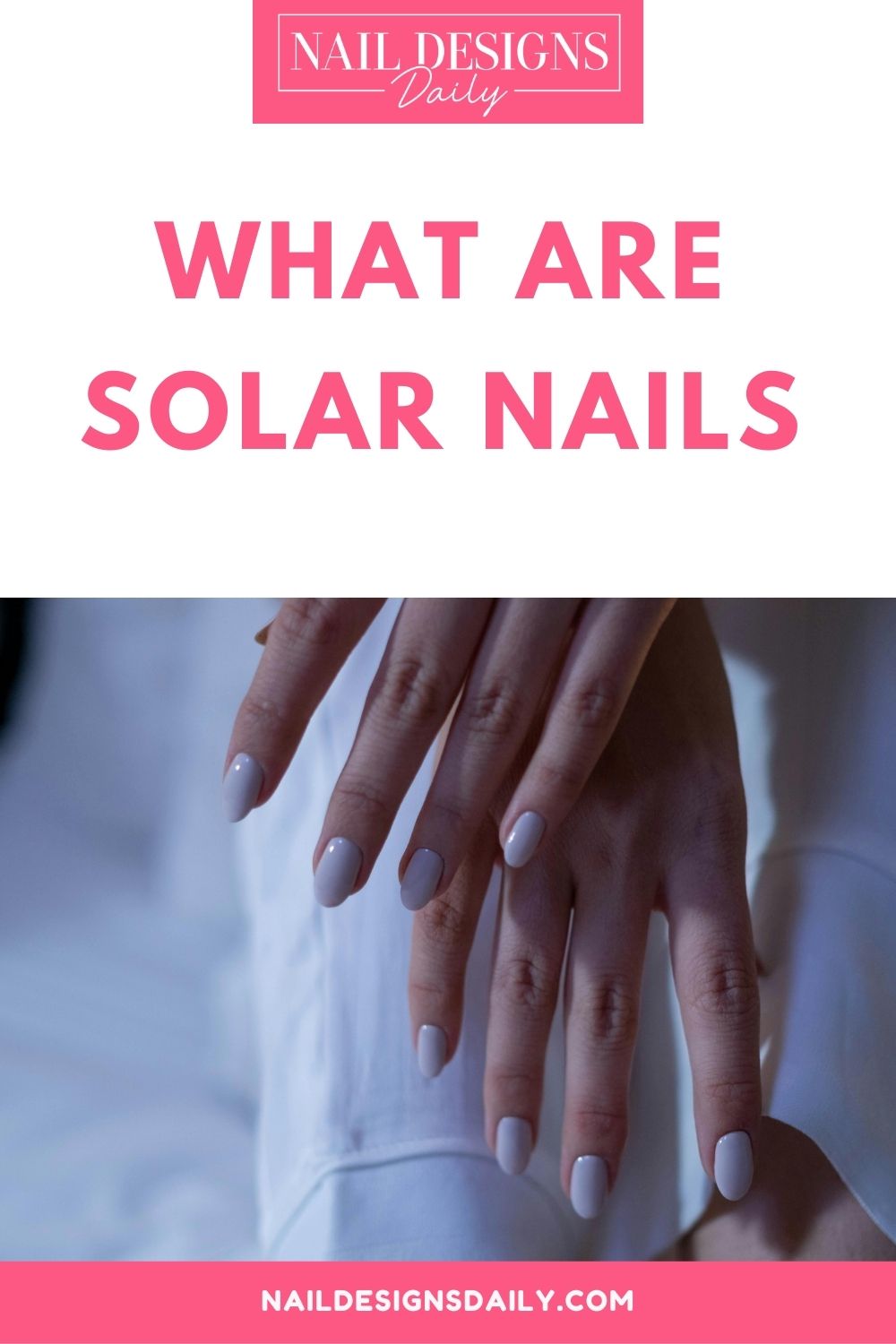 pinterest image for an article about What Are Solar Nails
